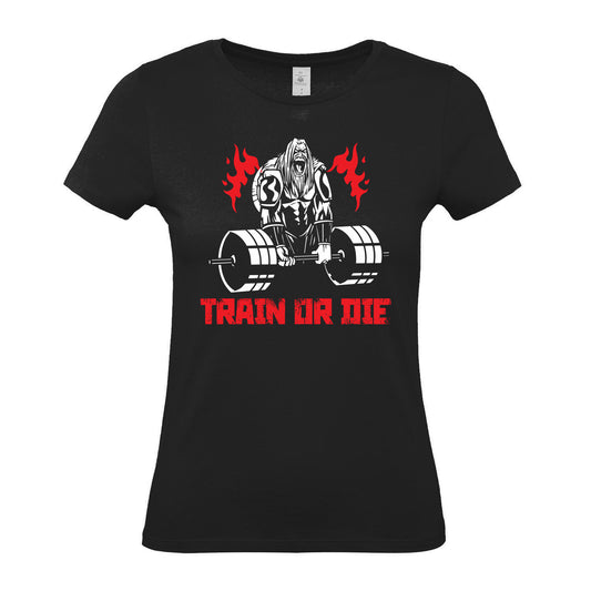 Train Or Die - Women's Gym T-Shirt