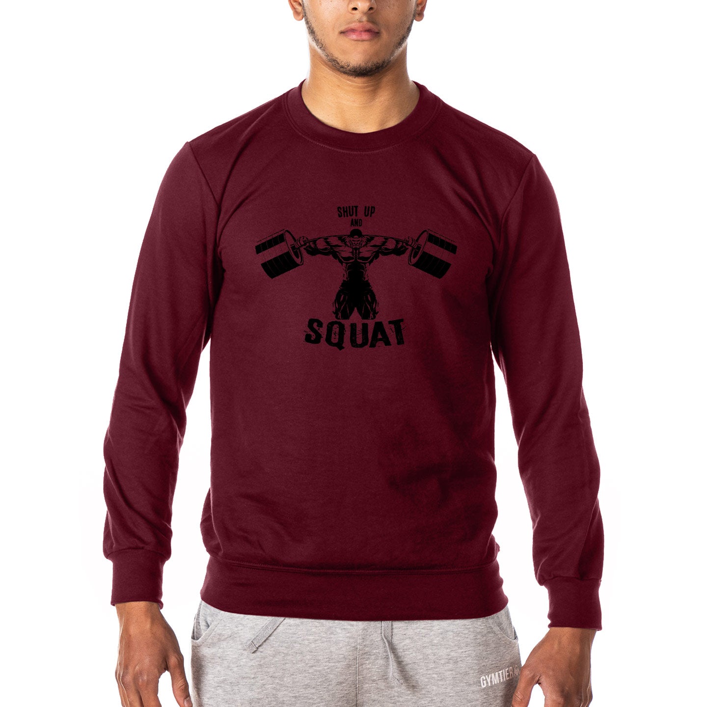 Shut Up and Squat - Gym Sweatshirt