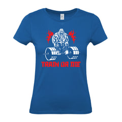 Train Or Die - Women's Gym T-Shirt