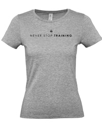 Never Stop Training - Women's Gym T-Shirt