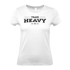 Train HEAVY - Women's Gym T-Shirt