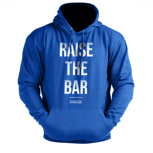 Raise The Bar - Gym Hoodie