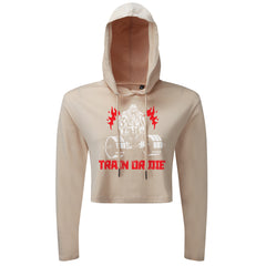 Train Or Die - Cropped Hoodie